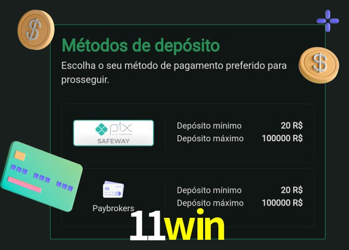 O cassino 11win oferece uma grande variedade de métodos de pagamento